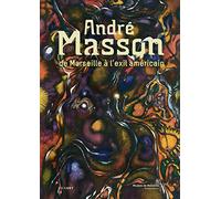 Andre masson de marseille a l exil americain