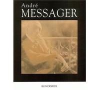 André Messager 1853-1929 - Benoît Duteurtre - Klincksieck - broché - Biographie