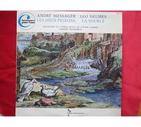 André Messager, Les deux pigeons, musique de ballet - Léo Delibes, La Source, musique de Ballet - Orchestre de l'opéra Royal de Covent Garden, Direction : Charles Mackerras