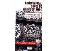 André Migdal, Poète De La Déportation - Ecrire Un Poème Après Auschwitz