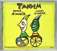 Tandem André Minvielle (Interprète), Suarez (Interprète) https://www.fnac.com/a3405926/Andre-Minvielle-Tandem-CD-album?oref=bc9c2792-3b57-afb5-a141-6fcd6aad66bc