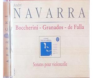 André Navarra - Sonates pour violoncelle : locatelli, boccherini, valentini, granados, de falla, nin