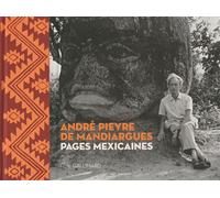 André Pieyre de Mandiargues – Pages mexicaines – Relié – Gallimard