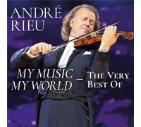 André Rieu : My Music - My World : The Very Best Of