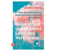 André Stern Reise in das unbekannte Land des Vertrauens: Über die Sehnsu (Poche)