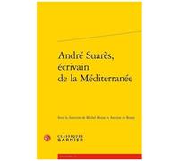 André Suarès, Écrivain De La Méditerranée