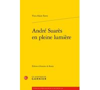 André Suarès En Pleine Lumière