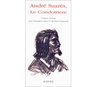André Suares – Le condottière – Actes Sud