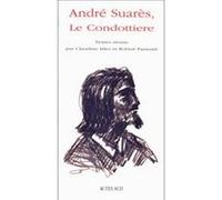 André Suares, Le condottière Collectif (Auteur), Jean Menissier (Auteur)