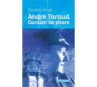 Andre Taraud - Gardien de Phare