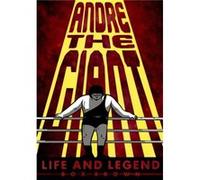 Andre the Giant: Life and Legend