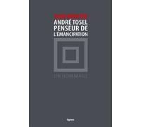 Andre Tosel, penseur de l'émancipation - Arno Münster - Nouvelles Editions Lignes - broché - Etude