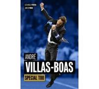 André Villas-Boas: Special Too Jaime R Pinho (Auteur)