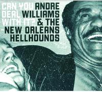 Andre Williams - Can You Deal With It