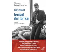 André Zirnheld, le chant d'un partisan Alexandra Laignel-Lavastine (Auteur)