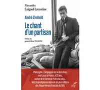André Zirnheld, le chant d'un partisan Alexandra Laignel-Lavastine (Auteur)
