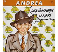 Andrea - Andrea: Like Humphrey Bogart [Vinyl]