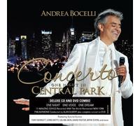 Andrea Bocelli - Concerto, One Night in Central Park CD+DVD, Deluxe Edition Edition by Andrea Bocelli (2011) Audio CD