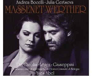 Andrea Bocelli - Massenet - Werther / Bocelli, Gertseva, De Carolis, Léger, Giuseppini, Teatro Comunale di Bologna, Abel