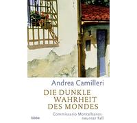 Andrea Camiller Die dunkle Wahrheit des Mondes: Commissario Montalbano e (Poche)