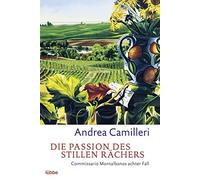 Andrea Camiller Die Passion des stillen Rächers: Commissario Montalbano (Poche)