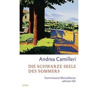 Andrea Camiller Die schwarze Seele des Sommers. Commissario Montalbanos (Poche)