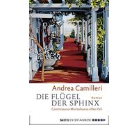 Andrea Camilleri Die Flügel der Sphinx: Commissario Montalbanos elfter (Poche)