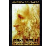 Andrea Centazzo Ensemble - Eternal Traveler: Leonardo Da Vinci [Digital Video Disc]