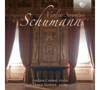 ANDREA CORTESI/VENTURI,MARCO - VIOLIN SONATAS CD NEUF SCHUMANN,ROBERT