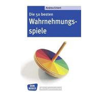 Andrea Erkert Die 50 besten Wahrnehmungsspiele (Don Bosco MiniSpielothek (Poche)
