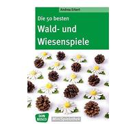 Andrea Erkert Die 50 besten Wald- und Wiesenspiele (Don Bosco MiniSpiel (Poche)