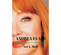 Andrea Evans: The Life And Legacy Of A True Inspiration