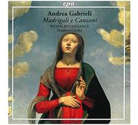 Andrea Gabrieli : Madrigali E Canzoni