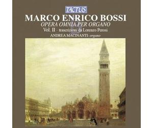 Andrea Macinanti : Bossi: Opéra Omnia Per Organo - Vol. 2