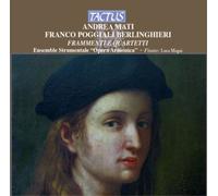 Opéra Armonica, Mati, Berlinghieri – Frammenti E Quartetti