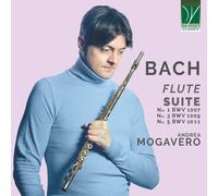 Andrea Mogavero - Johann Sebastian Bach : Suites N° 1, 3 & 5 (Arrangées)