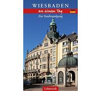 Andrea Reidt Wiesbaden an einem Tag: Ein Stadtrundgang (Poche)