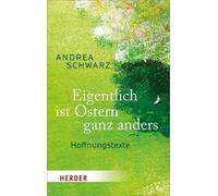 Andrea Schwarz Eigentlich Ist Ostern Ganz Anders (Poche) Herder Spektrum
