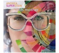 Andrea Superstein - Oh Mother [Compact Discs]