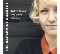 Andrea Tarrodi - String Nos.1, 2 & 3-The Dahlkvist Quartet [Import]