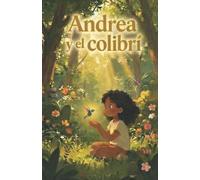 ANDREA Y EL COLIBRÍ