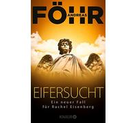 Andreas Fö Eifersucht: Ein neuer Fall für Rachel Eisenber (Various Formats)