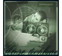 Andreas Gross - Close to Home [Import]