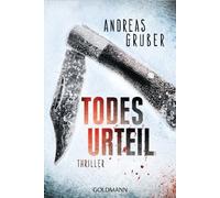 Andreas Gruber Todesurteil: Thriller (Maarten S. Sneijder und Sabine Nem (Poche)