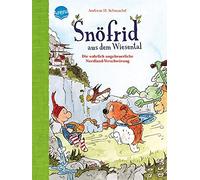 Andreas H. Schm Snöfrid aus dem Wiesental (4). Die wahrlich ungeheuerlic (Relié)