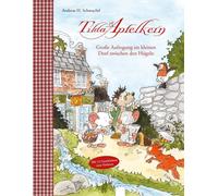 Andreas H. Schm Tilda Apfelkern. Große Aufregung im kleinen Dorf zwische (Relié)