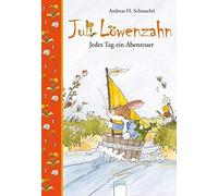 Andreas H Schmacht Juli Löwenzahn - Jeder Tag ein Abenteuer: Vorlesebuc (Relié)