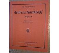Andreas Hartknopf : allégorie Karl Philipp Moritz (Auteur), Michel Tremousa (Traduction)