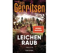 Andreas Jäger Tess Gerritsen Leichenraub: Thriller (Poche)
