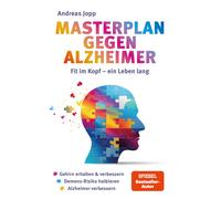Andreas Jopp Masterplan gegen Alzheimer. Fit im Kopf - ein Leben lang. W (Poche)